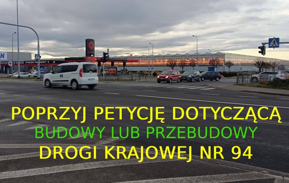 Poprzyj wniosek o budow lub przebudow drogi krajowej nr 94 na odcinku prowadzcym przez gmin Siechnice